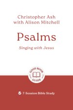 Psalms: Singing with Jesus