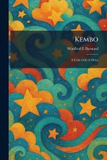Kembo: A Little Girl of Africa