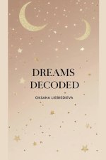 Dreams Decoded