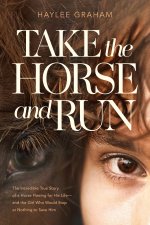 Take the Horse and Run