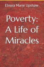 Poverty: A Life of Miracles