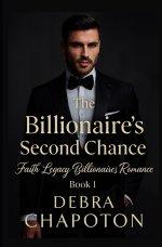 The Billionaire's Second Chance: A Contemporary Christian Standalone Novel