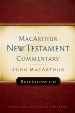 Revelation 1-11 MacArthur New Testament Commentary