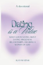 Dating is a Virtue