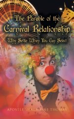 The Parable of the Carnival Relationship: Why Settle When You Can Select