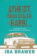 An Athiest, Drug Dealer, and a Rabbi: A Redemption Story from Generation to Generation
