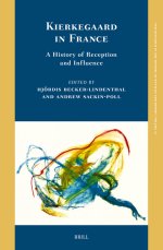 Kierkegaard in France: A History of Reception and Influence
