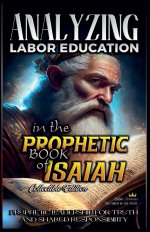 Analyzing Labor Education in the Prophetic Books of Isaiah