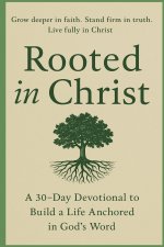 Rooted in Christ