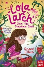 Lola And Larch Save The Sunshine Spell