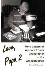 Love, Papa 2: More Letters of Wisdom from a Grandfather to His Grandchildren