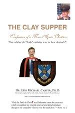 The Clay Supper:  Confessions of a Born-Again Christian