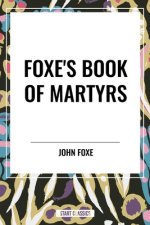 Foxe's Book of Martyrs