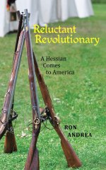 Reluctant Revolutionary: A Hessian Comes to America