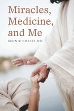 Miracles, Medicine, and Me