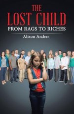 The Lost Child: From Rags to Riches