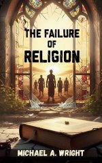 The Failure of Religion: The Rise of Spirit and the Fall of Control