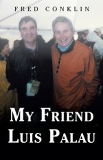 My Friend Luis Palau
