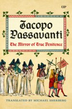 Jacopo Passavanti – The Mirror of True Penitence
