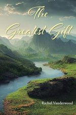 The Greatest Gift