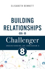 Building Relationships as a Challenger