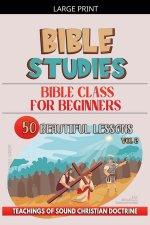 Bible Class for Beginners: 50 Beautiful Lessons