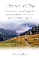 HIStory in 366 Days: A Year-Long Journey Through the Story of Creation, Man's Fall, and God's Plan to Redeem Us All