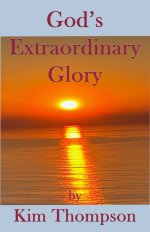 God's Extraordinary  Glory