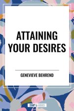 Attaining Your Desires