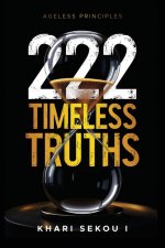 222 Timeless Truths: Ageless Principles