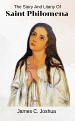 The Story And Litany Of Saint Philomena