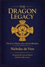 The Dragon Legacy, The Secret History of an Ancient Bloodline