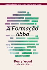 A Formação Abba: O papel do Espírito Santo em sua transformação pessoal