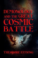 Demonology and the great cosmic battle