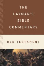 Layman's Bible Commentary--Old Testament