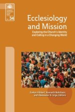 Ecclesiology and Mission: Exploring the Church's Identity and Calling in a Changing World