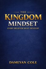 The Kingdom Mindset Every Believer Must Develop