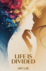 Life is Divided