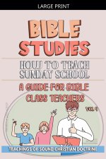 How to Teach in Sunday School: A Guide for Bible Class Teachers