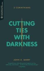 Cutting Ties with Darkness (Transformative Word)