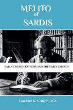 Melito of Sardis: Early Church Fathers and the Early Church