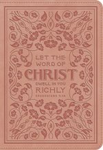 ESV Applying the Gospel Study Bible for Women (TruTone, Blush Rose, Colossians 3:16 Design)