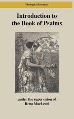 Introduction to the Book of Psalms: Poetry, Prayers, Scripture