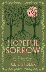 Hopeful Sorrow