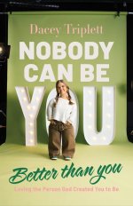 Nobody Can Be You Better Than You