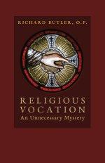 Religious Vocation: An Unnecessary Mystery