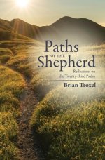 Paths of the Shepherd: Reflections on the Twenty-third Psalm