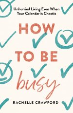 How to Be Busy