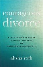 Courageous Divorce