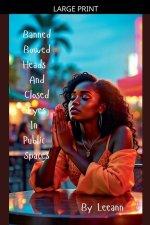 Banned Bowed Heads And Closed Eyes In Public Spaces